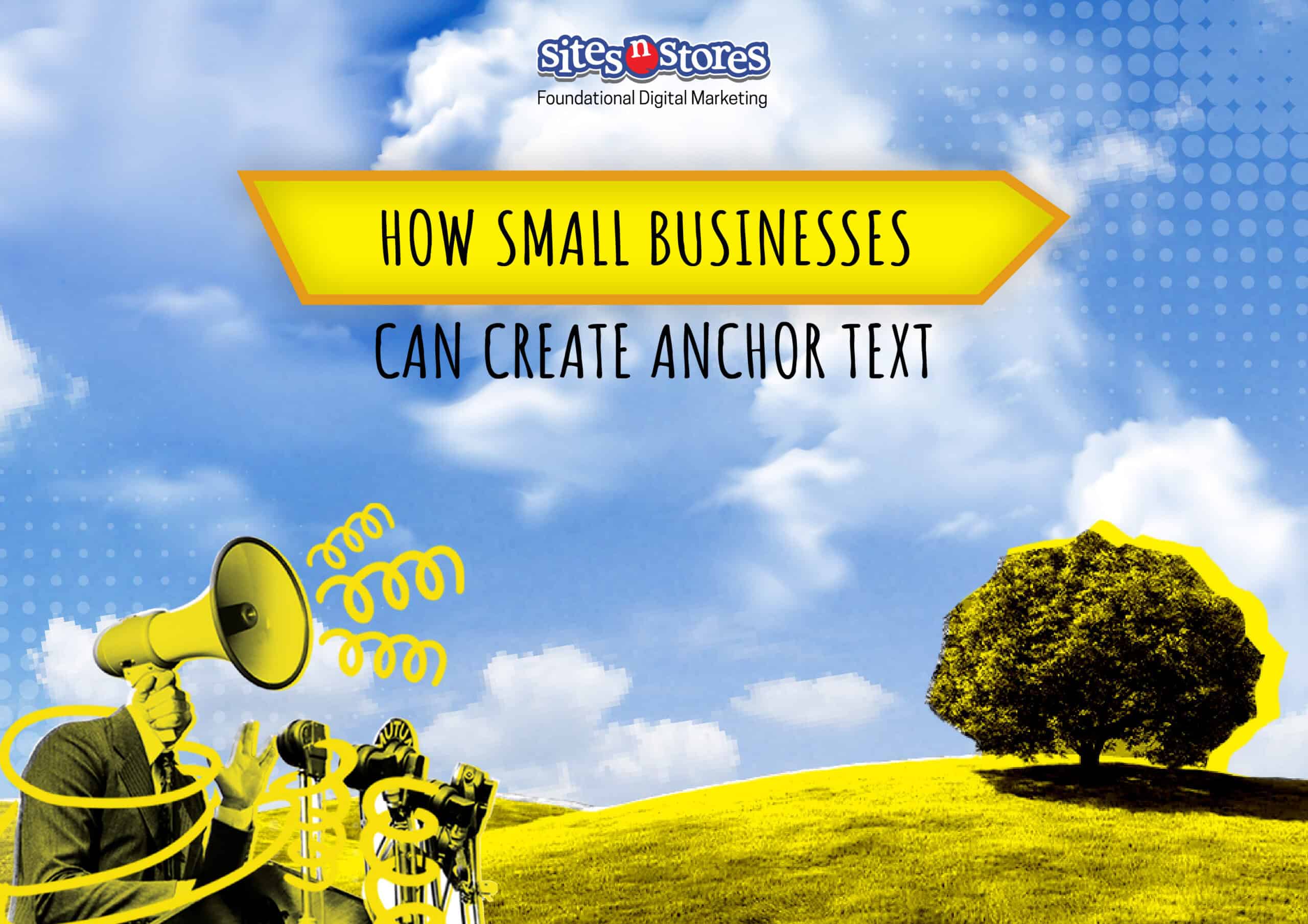 How Small Businesses Can Create Anchor Text