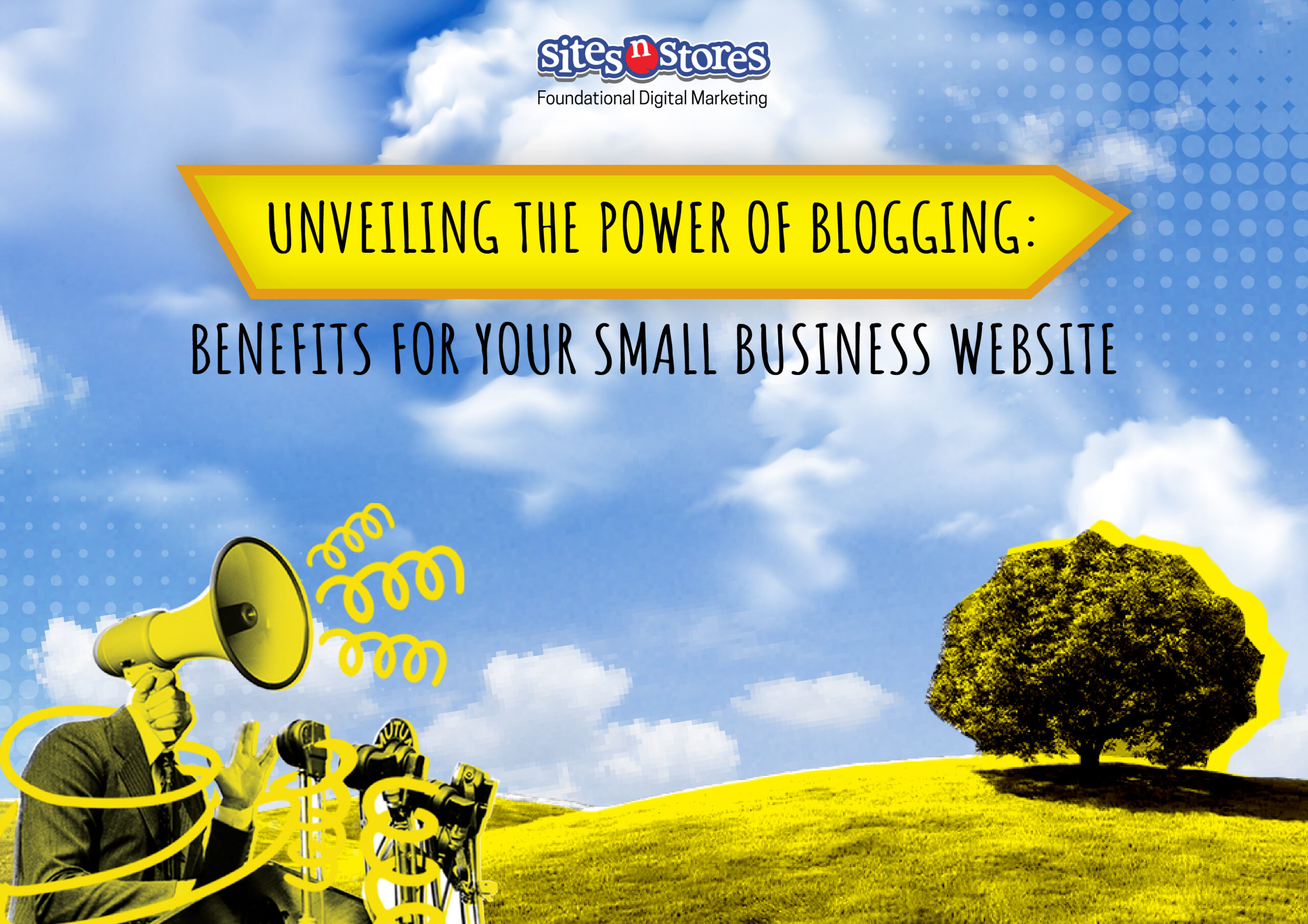 Unveiling the Power of Blogging: Benefits for Your Small Business Website