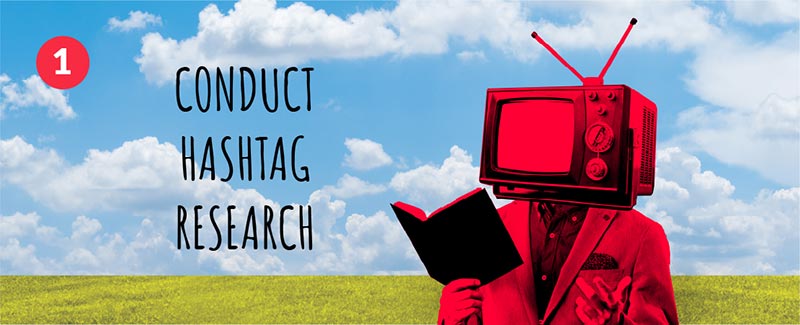 1. Conduct Hashtag Research