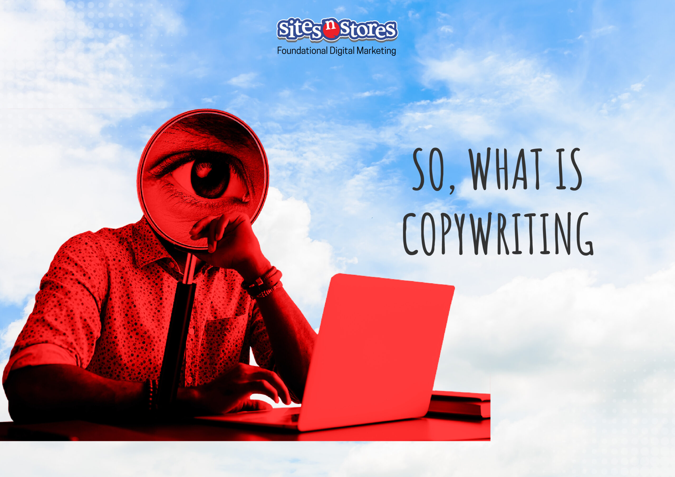 So, What is Copywriting So, What is Copywriting