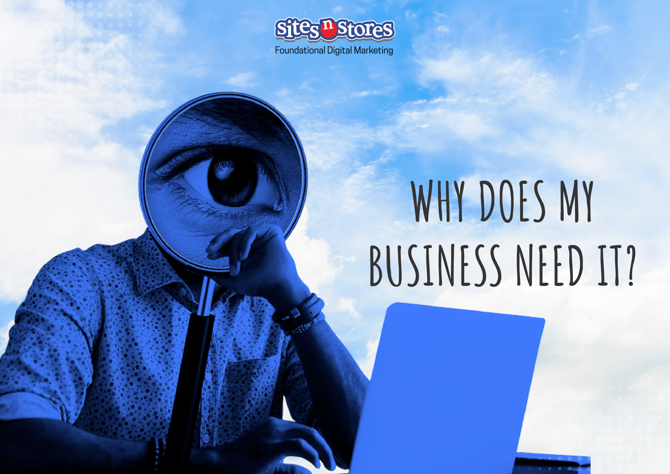 Why Does My Business Need It?