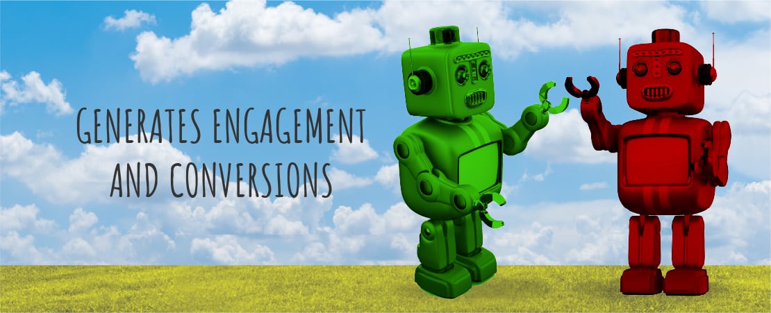 Generates Engagement and Conversions