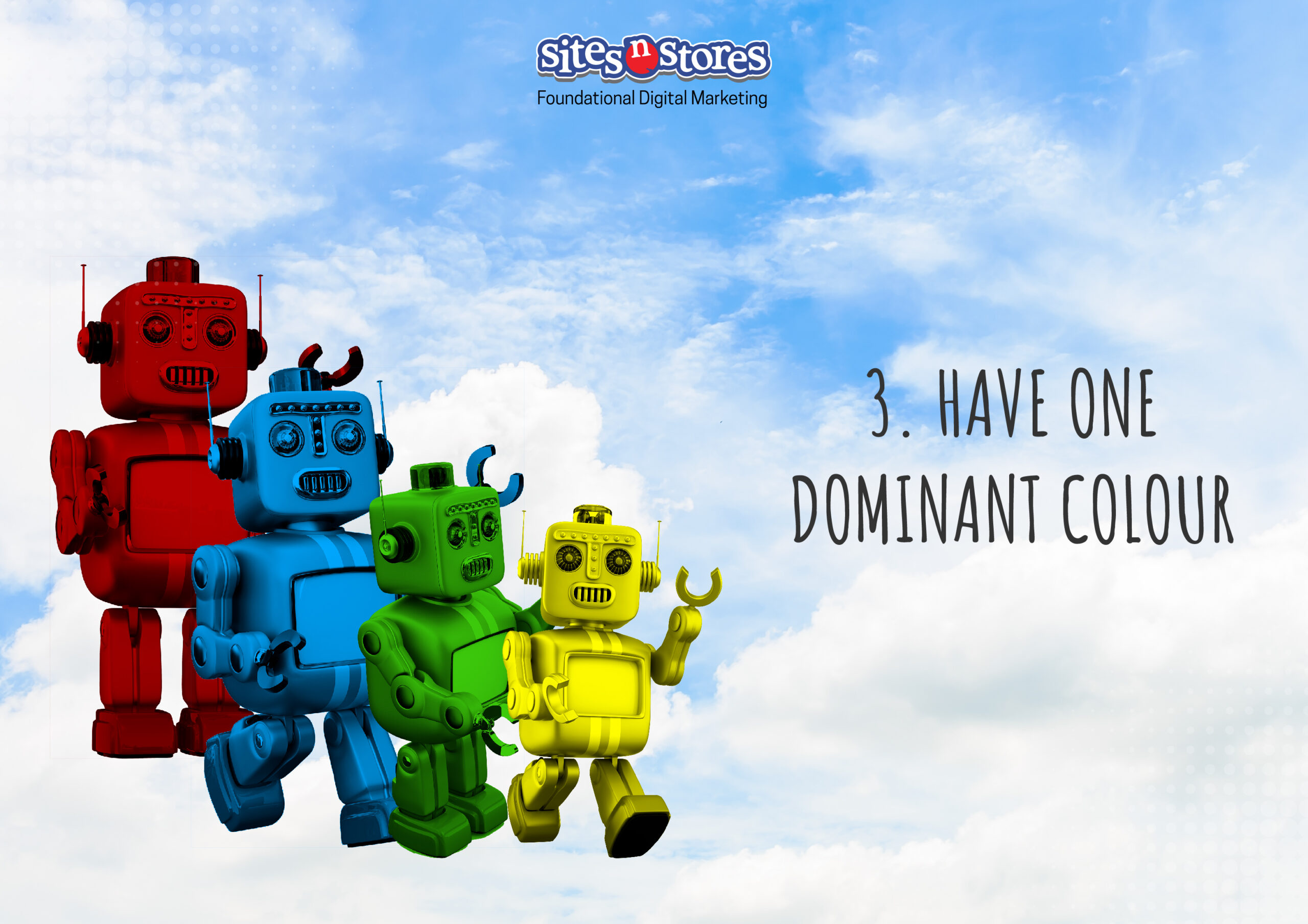 Have One Dominant Colour Have One Dominant Colour