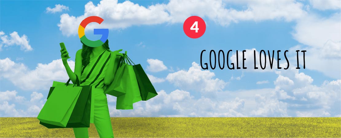 4. Google Loves It