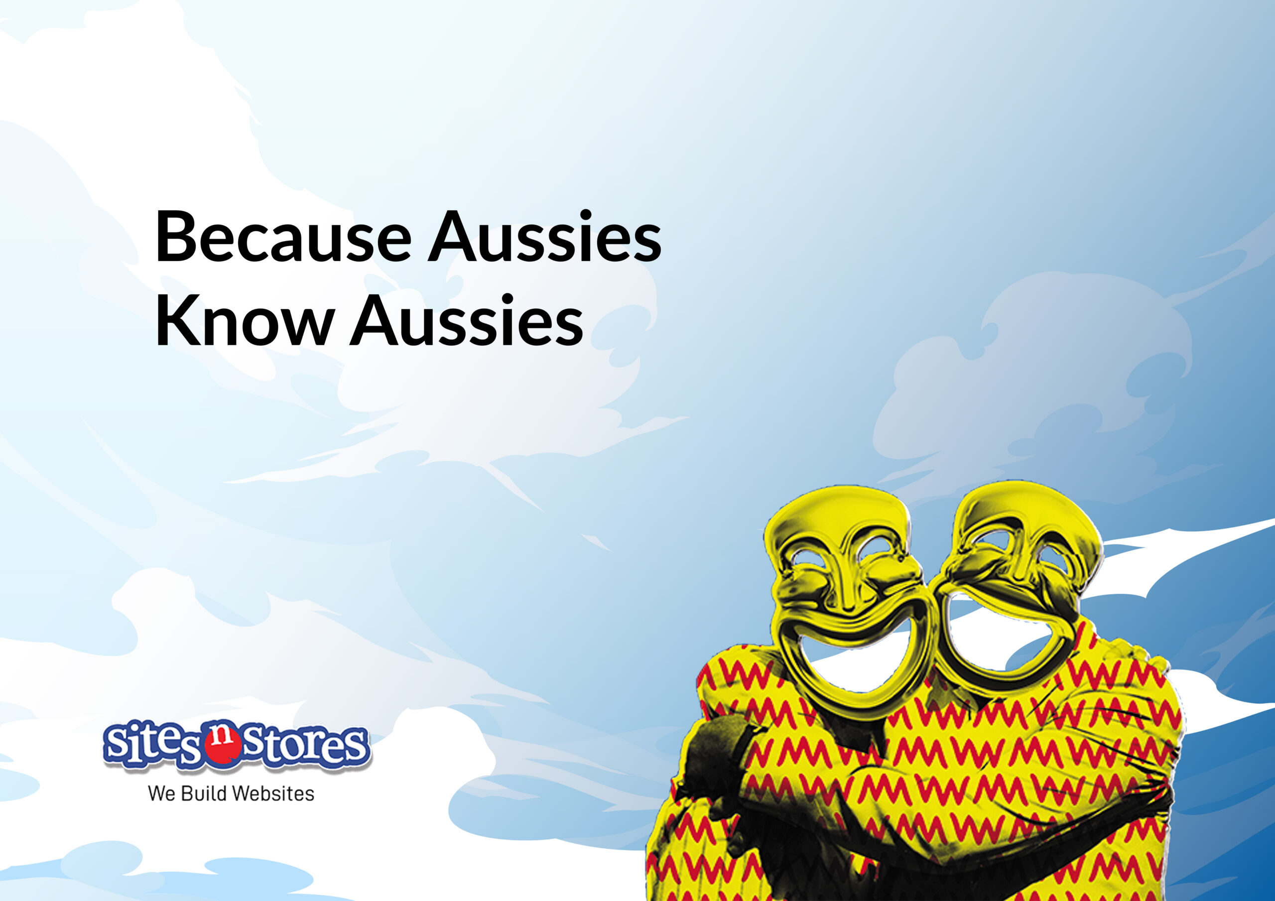 Because Aussies Know Aussies Because Aussies Know Aussies
