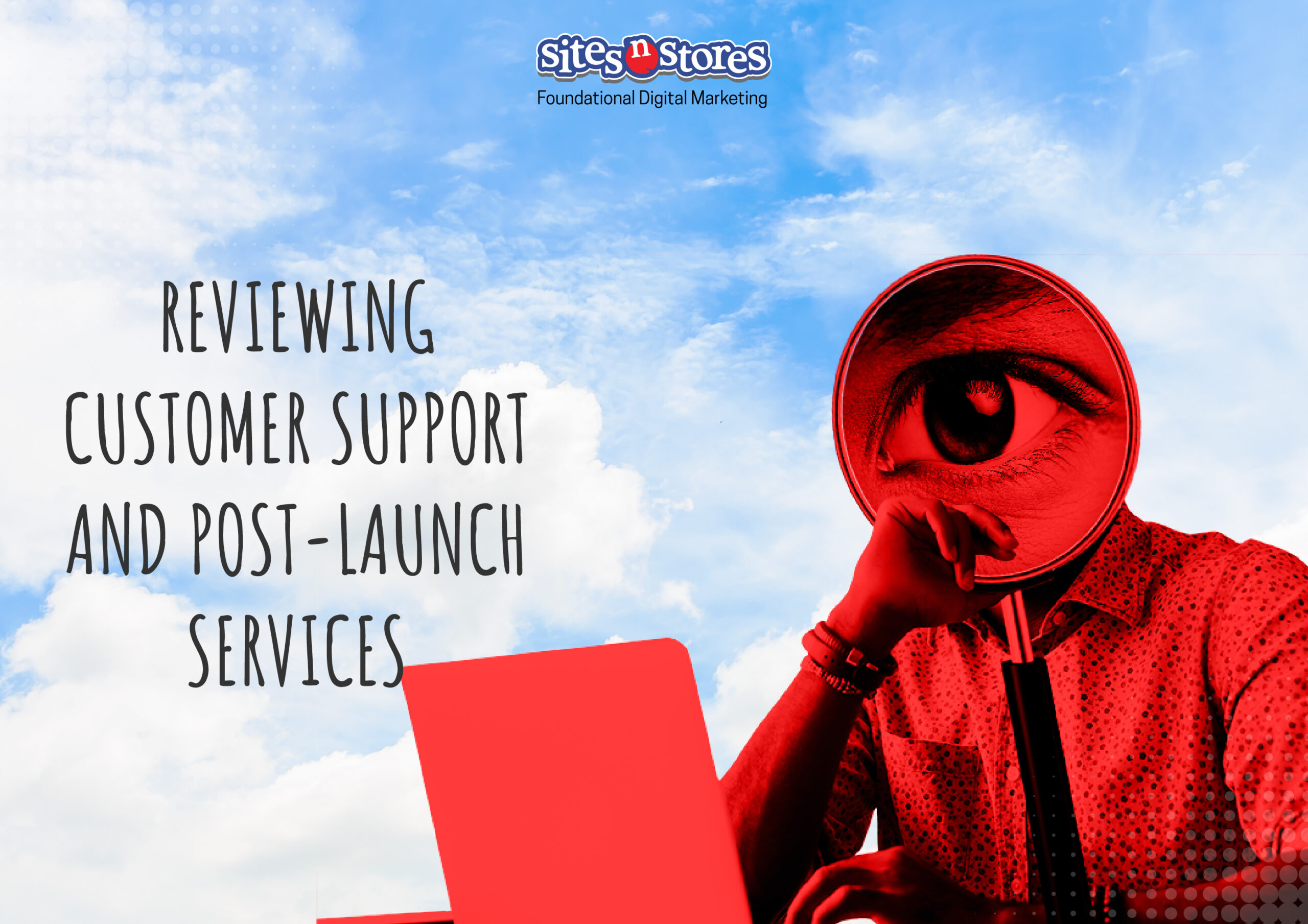 05. Reviewing Customer Support and Post-Launch Services