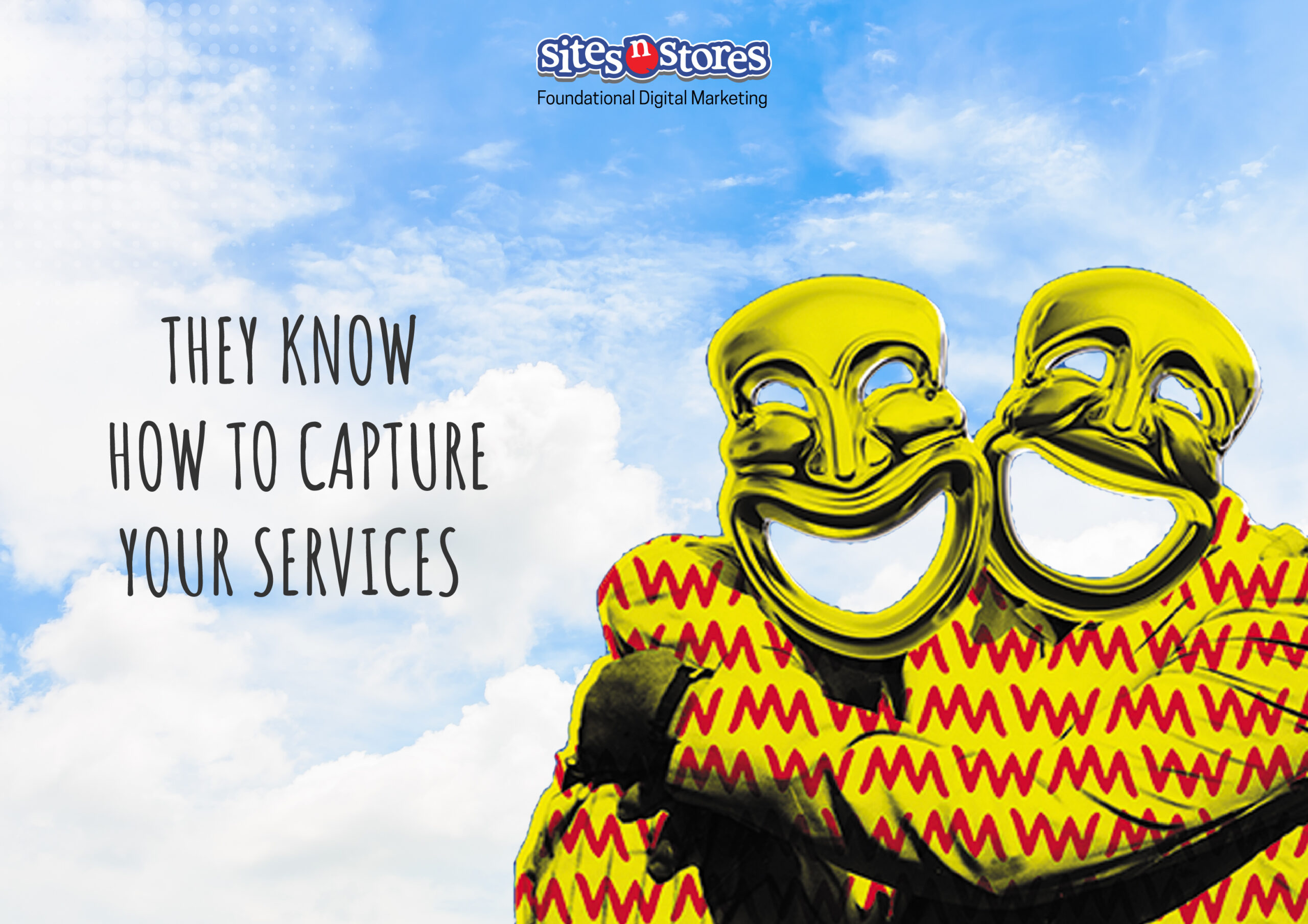 They Know How to Capture Your Services They Know How to Capture Your Services