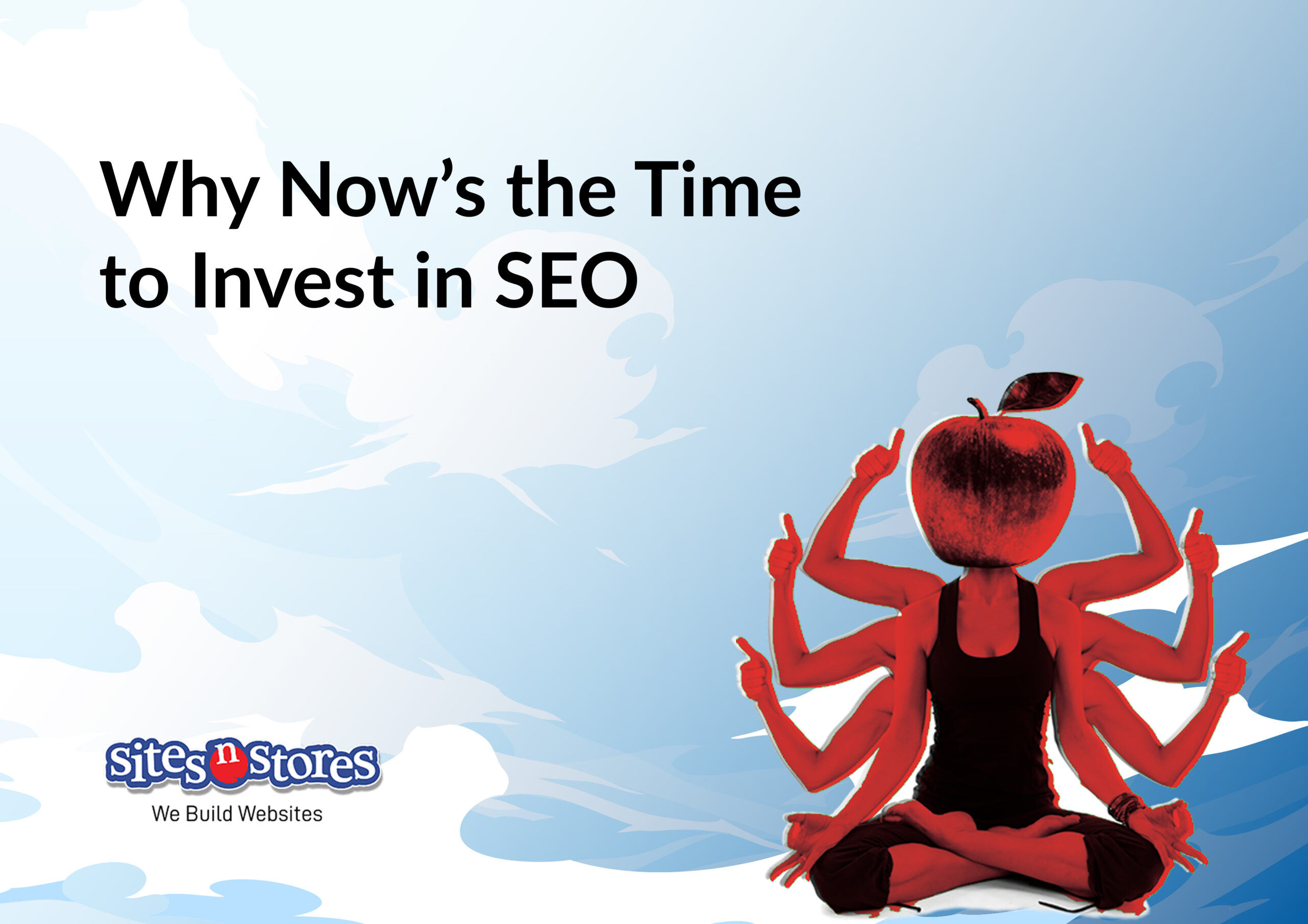 Why Now's the Time to Invest in SEO