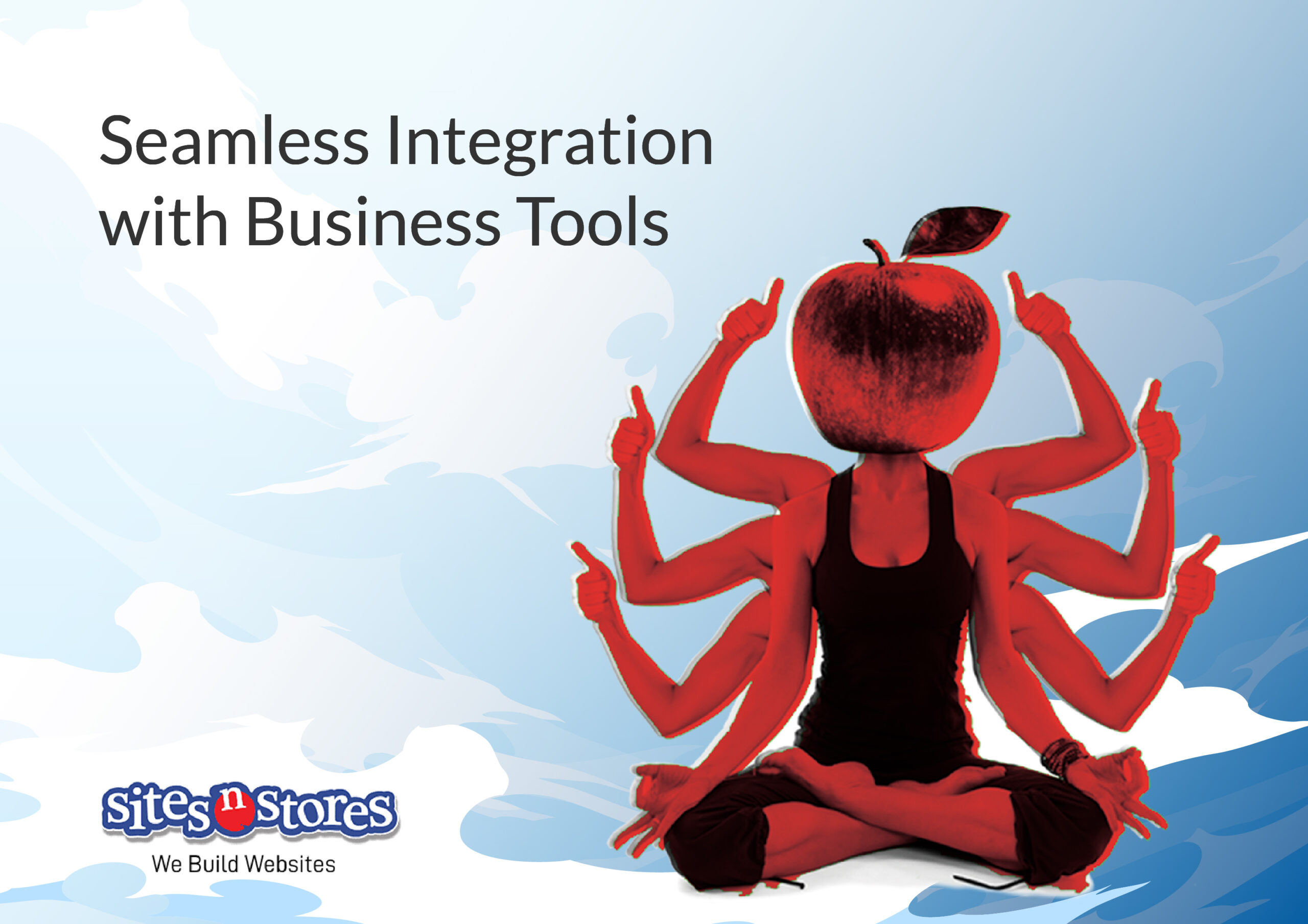 Seamless Integration and Business Tools Seamless Integration and Business Tools