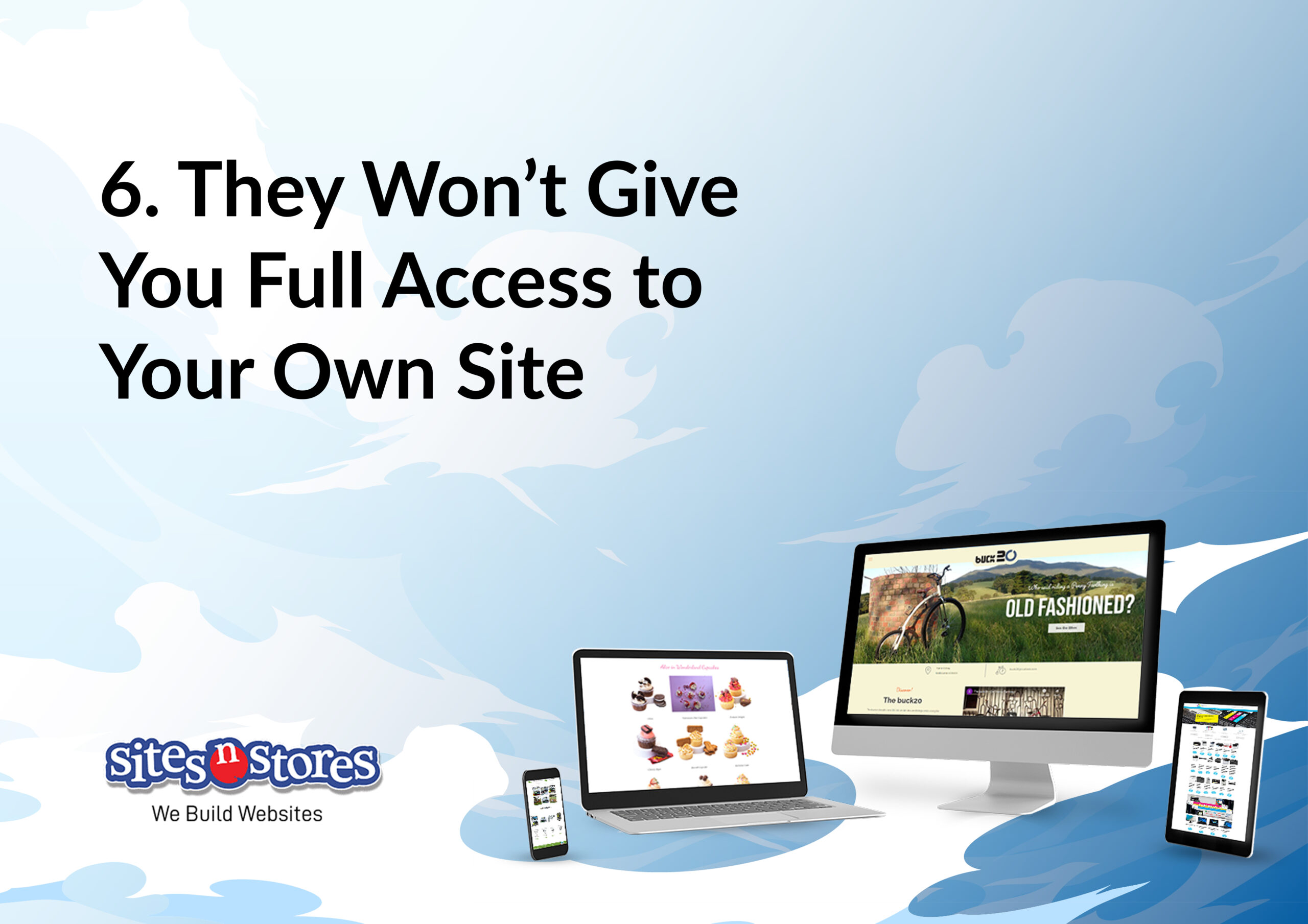 They Won_t Give You Full Access to Your Own Site They Won_t Give You Full Access to Your Own Site