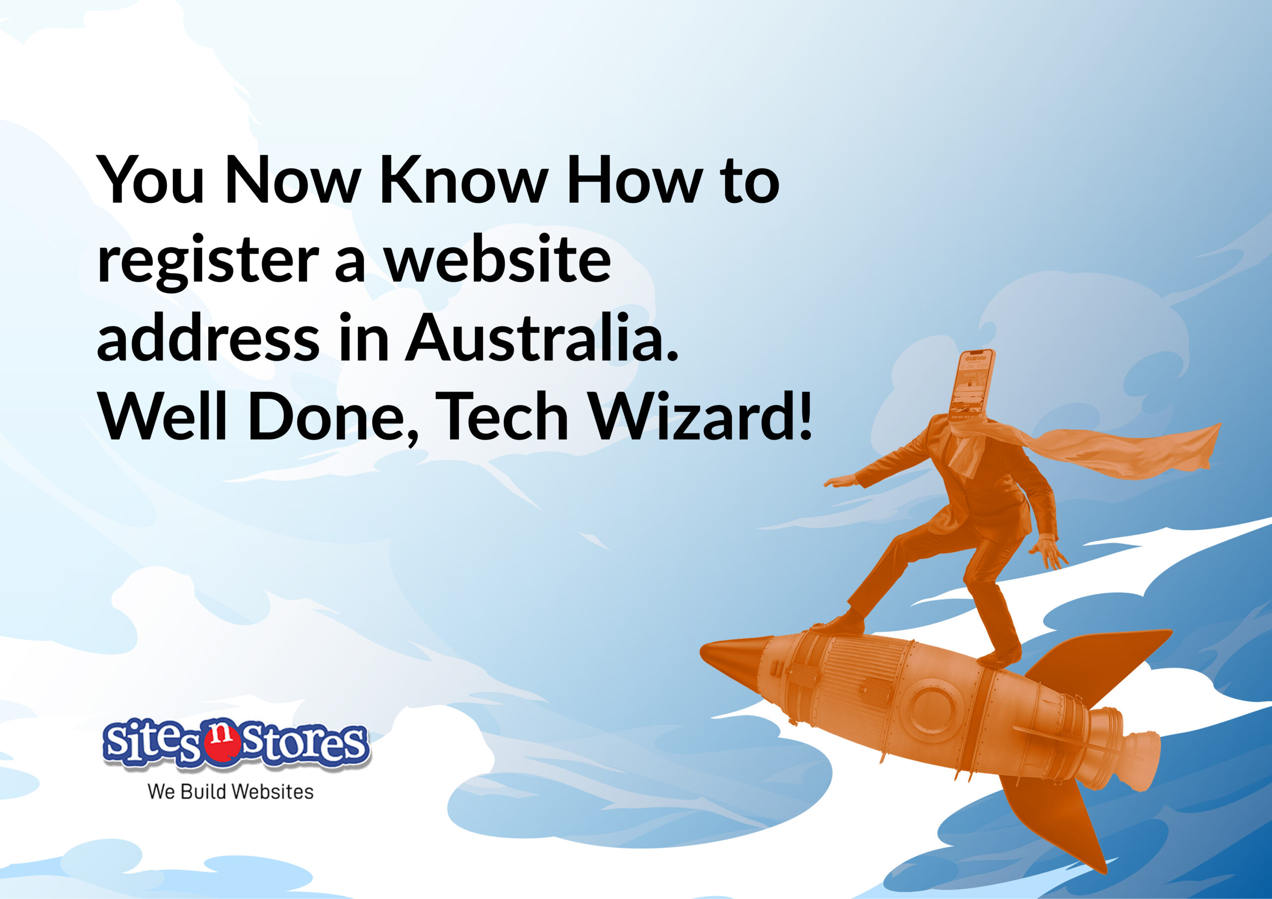 You Now Know How to register a website address in Australia. Well Done, Tech Wizard! You Now Know How to register a website address in Australia. Well Done, Tech Wizard!