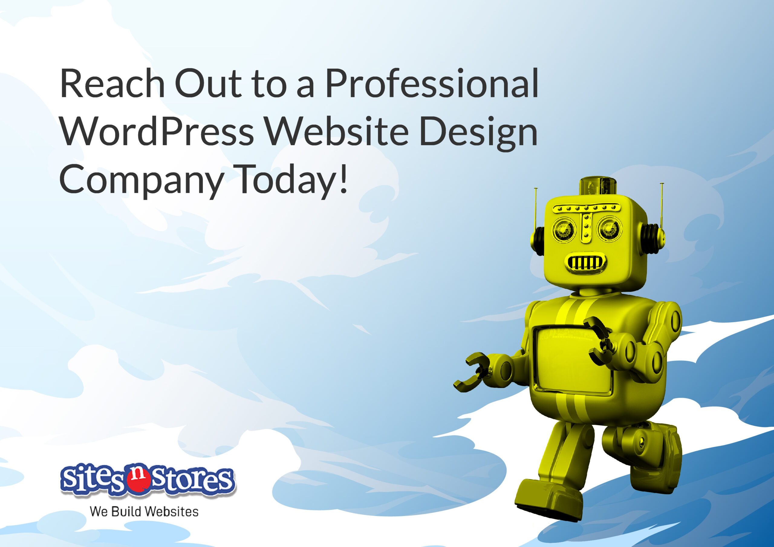 Reach Out to a Professional WordPress Website Design Company Today! Reach Out to a Professional WordPress Website Design Company Today!