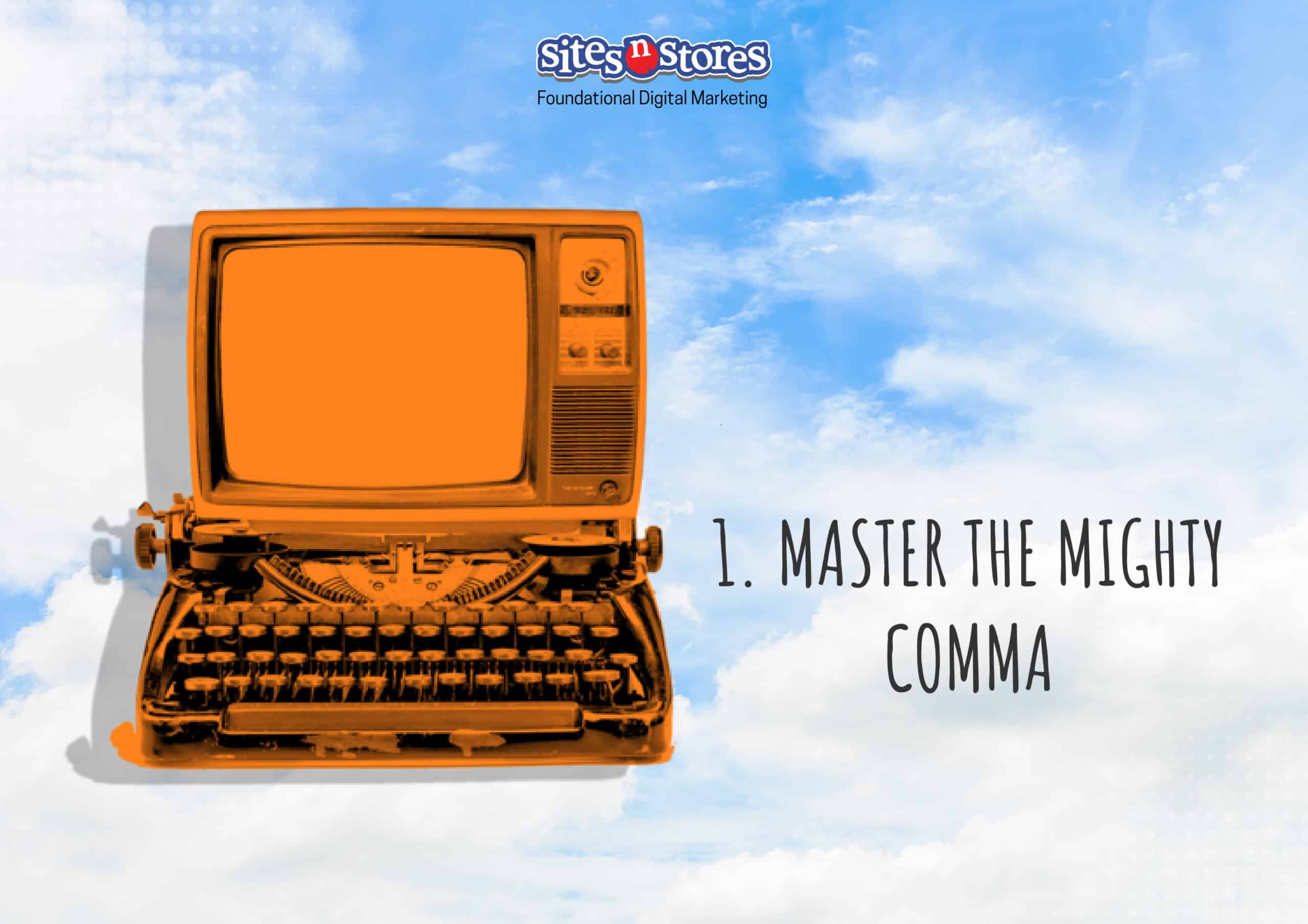 1. Master the Mighty Comma