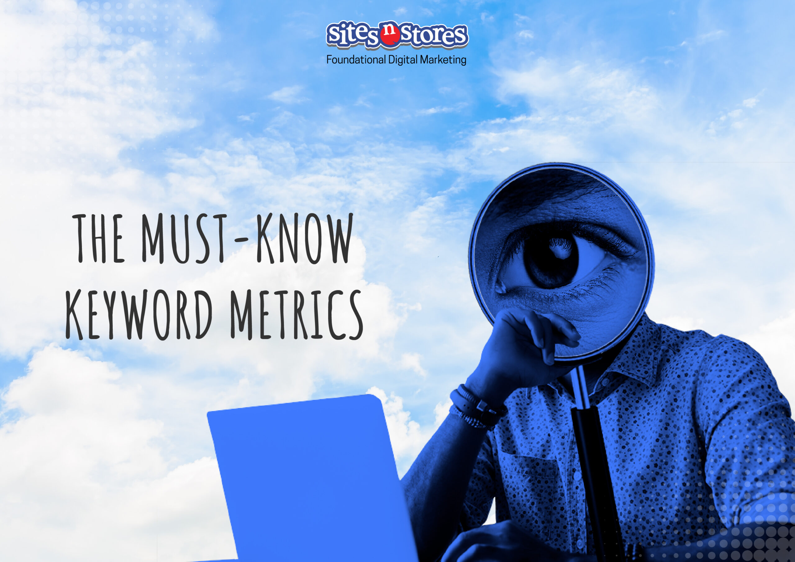 The Must-Know Keyword Metrics