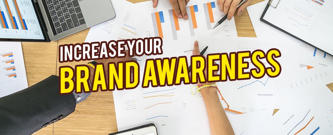 Increase Your Brand Awareness