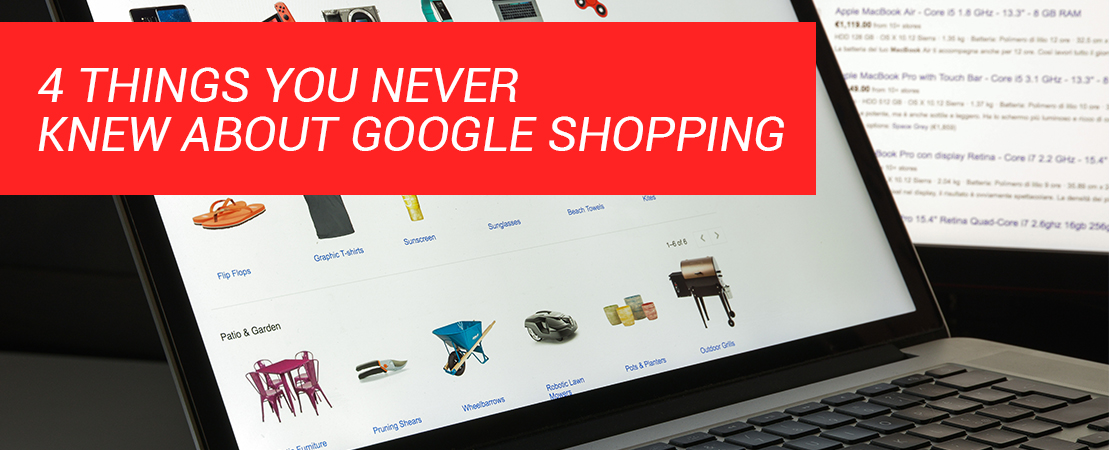 4 Things You Never Knew About Google Shopping