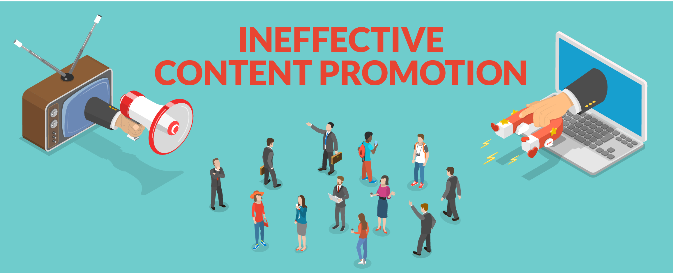 3. Ineffective content promotion 
