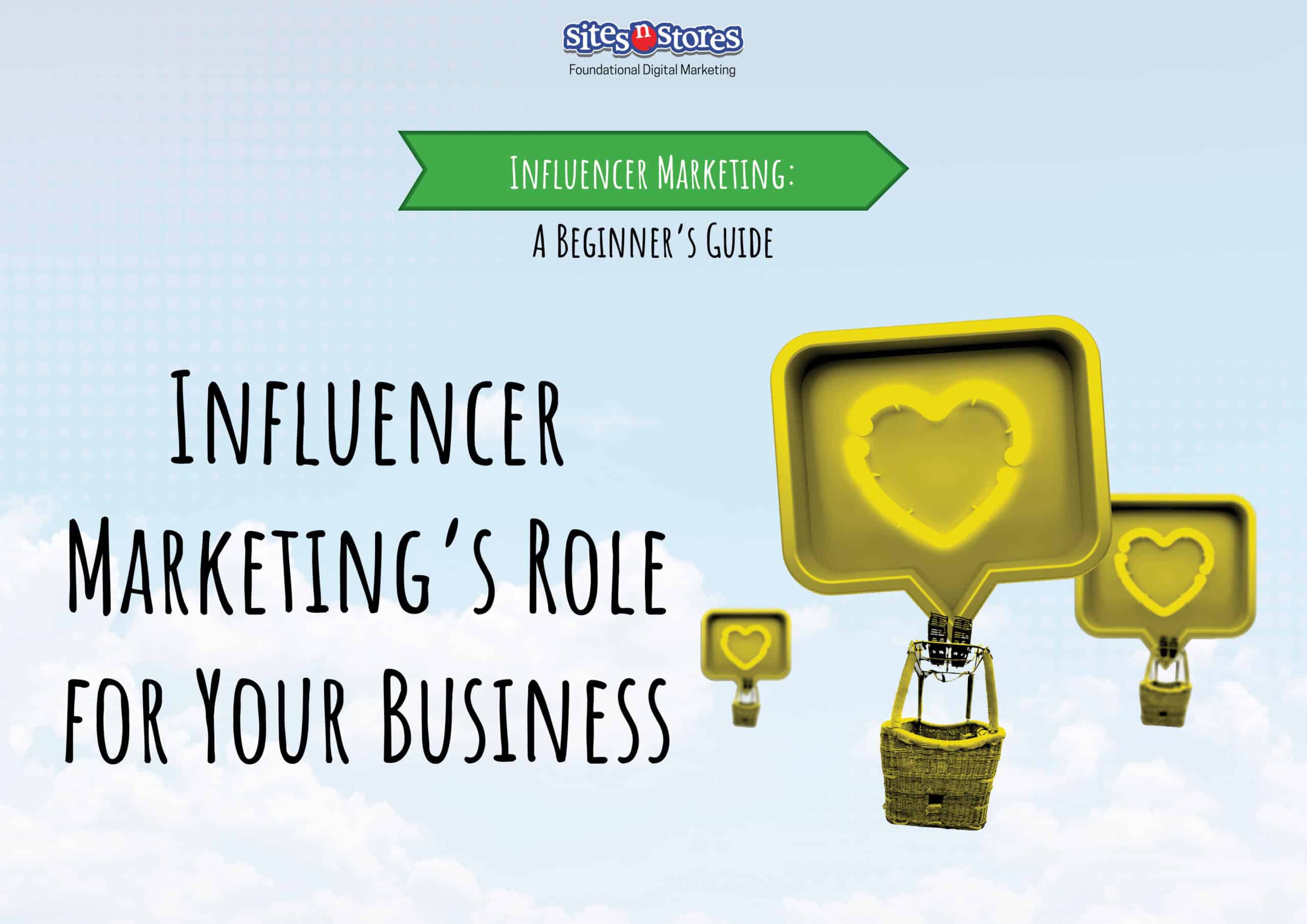 Influencer Marketing's Role for Your Business