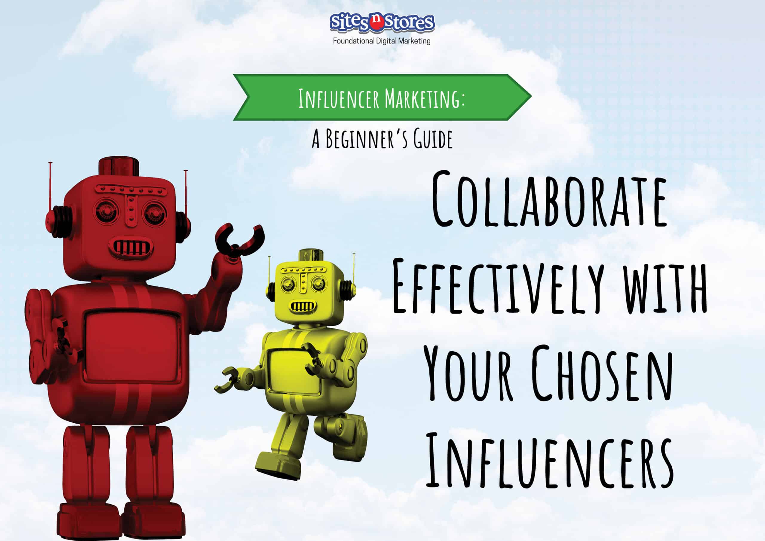 Collaborate Effectively with Your Chosen Influencers