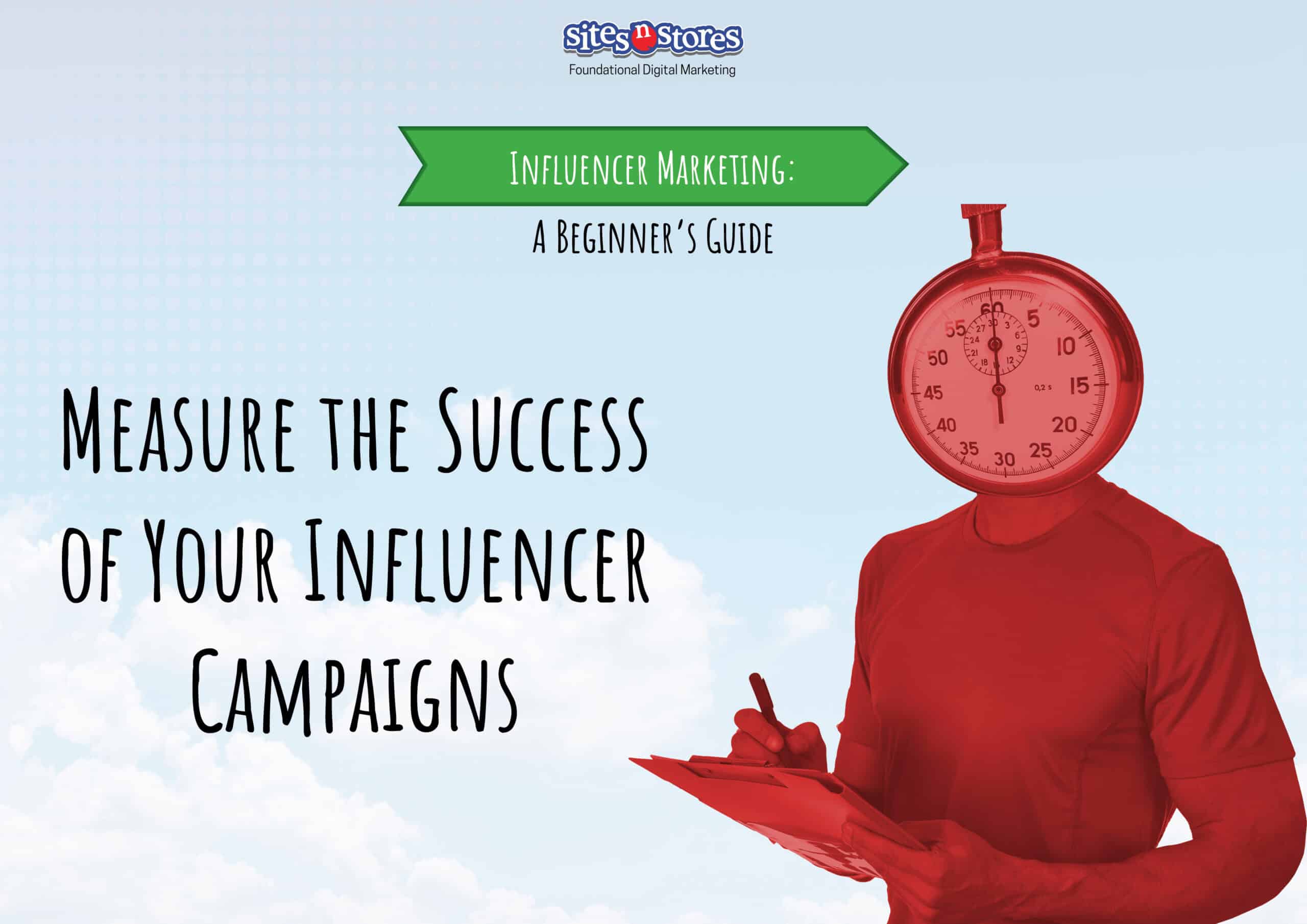 Measure the Success of Your Influencer Campaigns