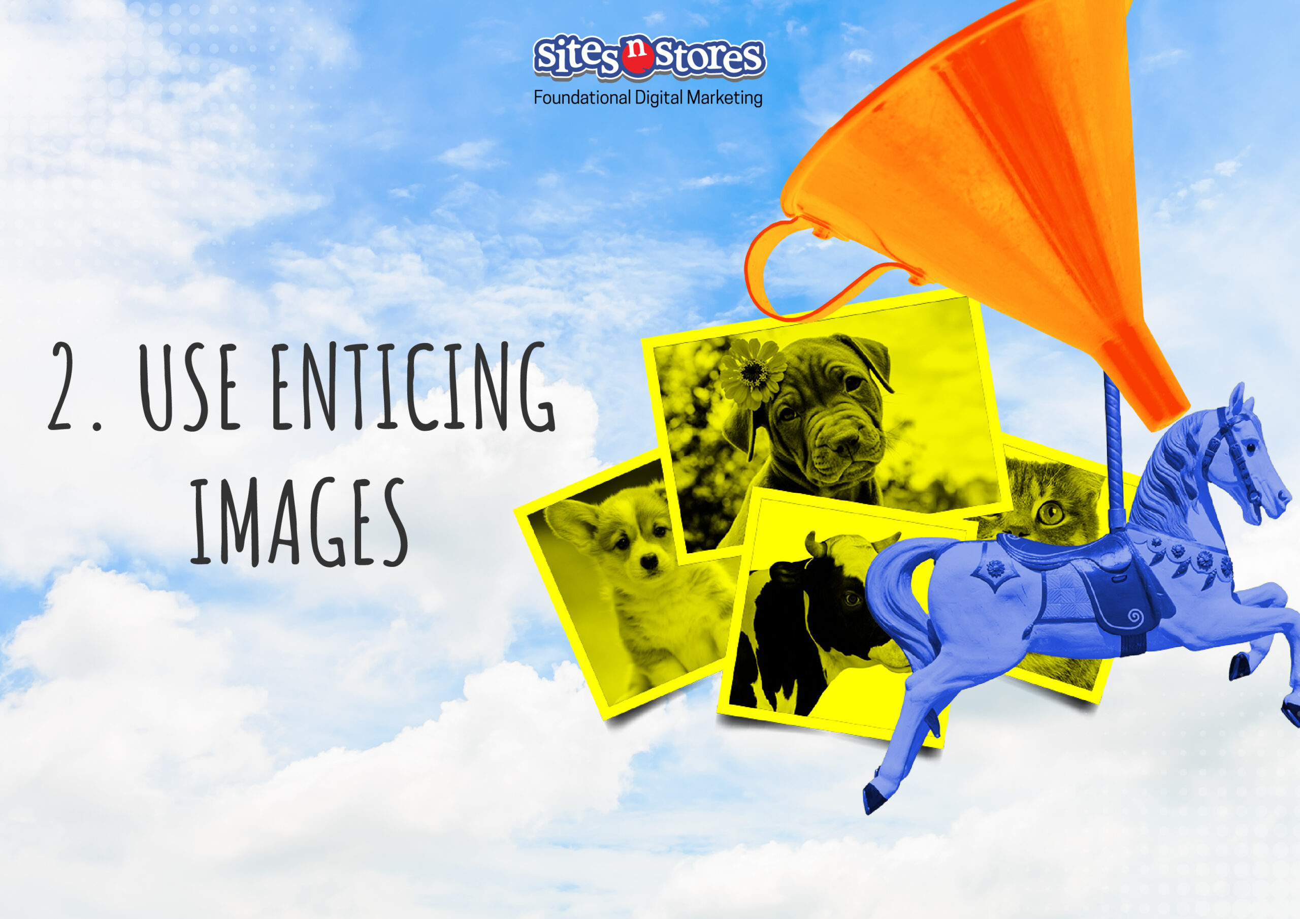 2. Use Enticing Images