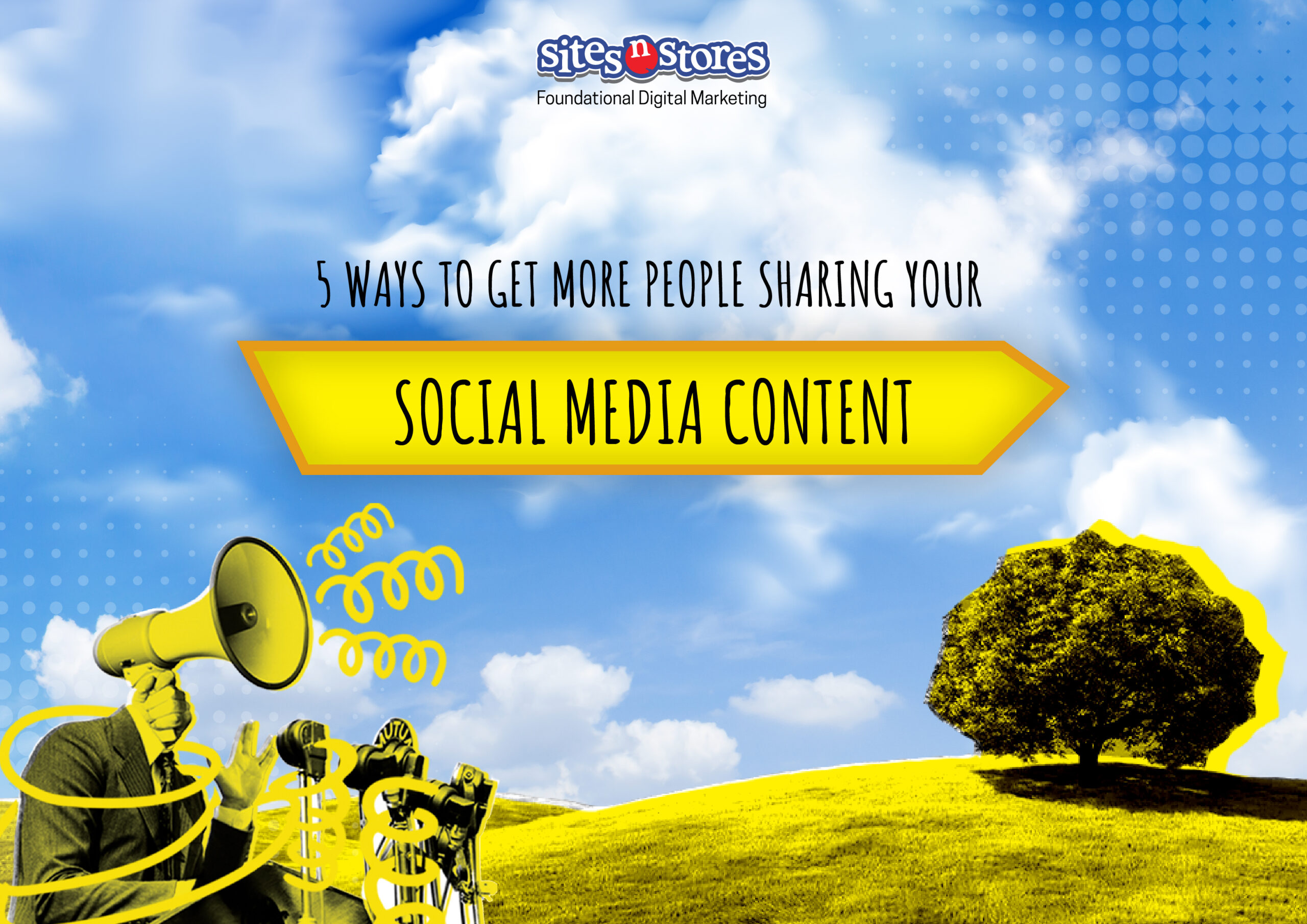 5 Ways to Get More People Sharing Your Social Media Content