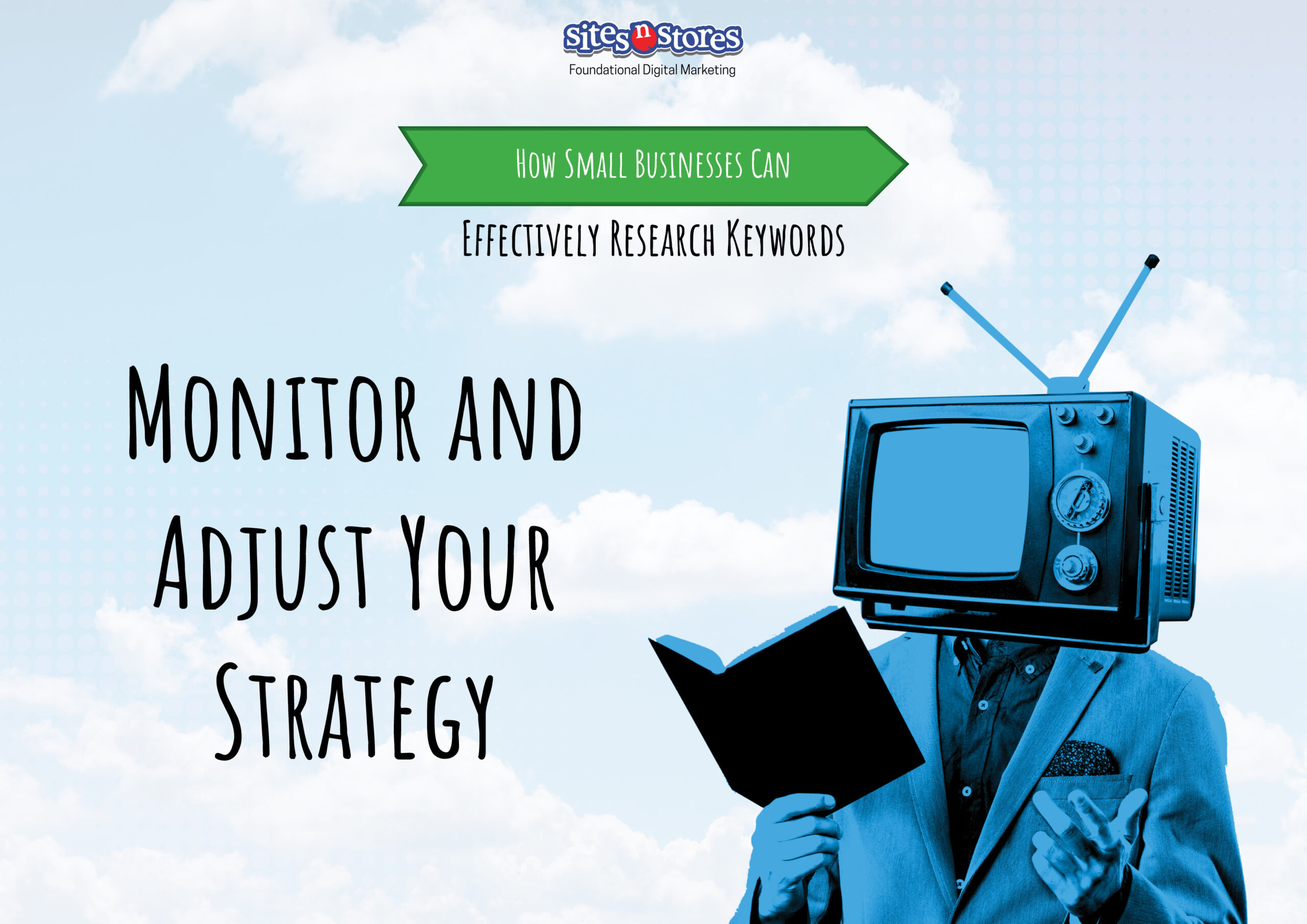 Monitor and Adjust Your Strategy: