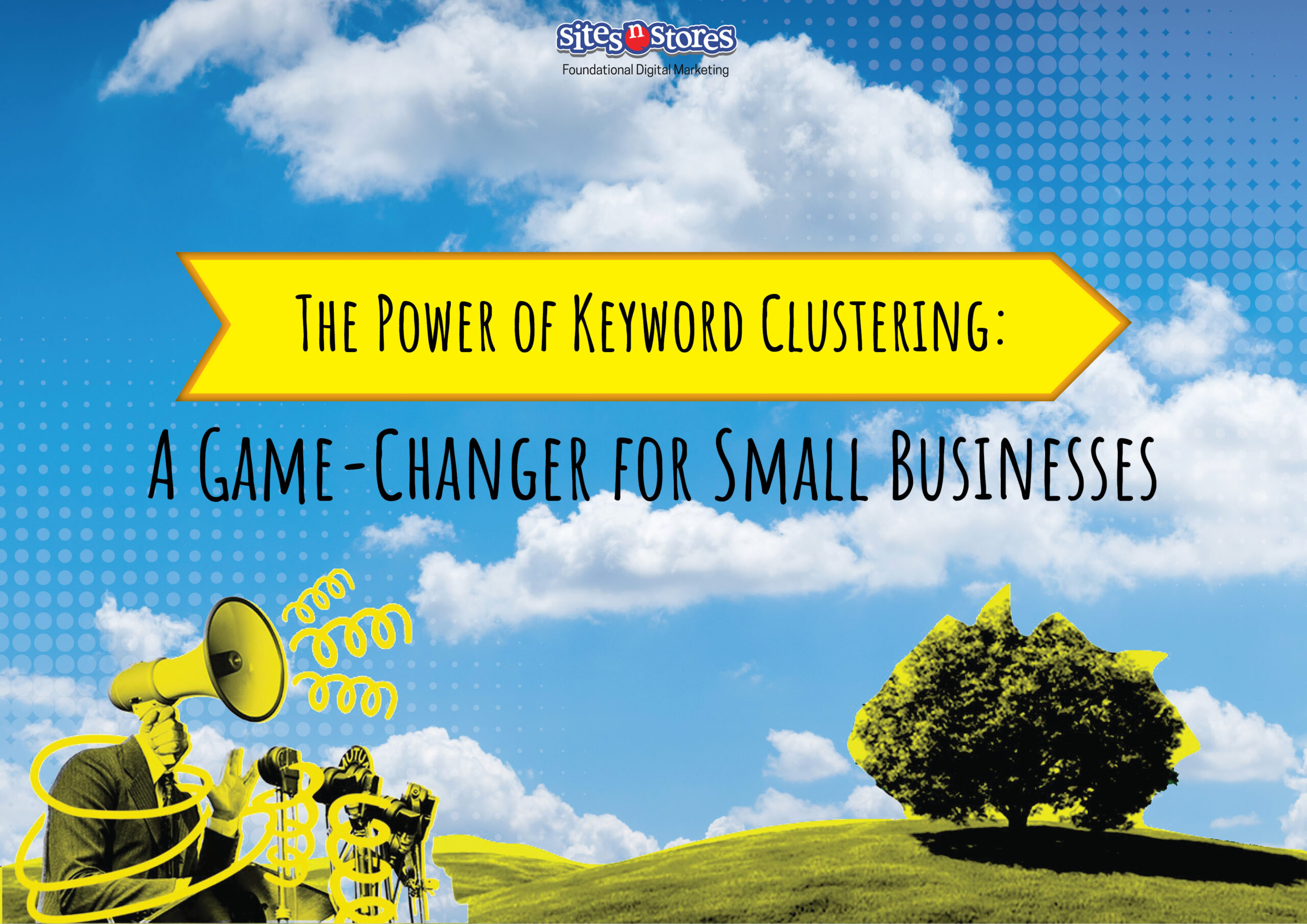 The Power of Keyword Clustering: A Game-Changer for Small Businesses