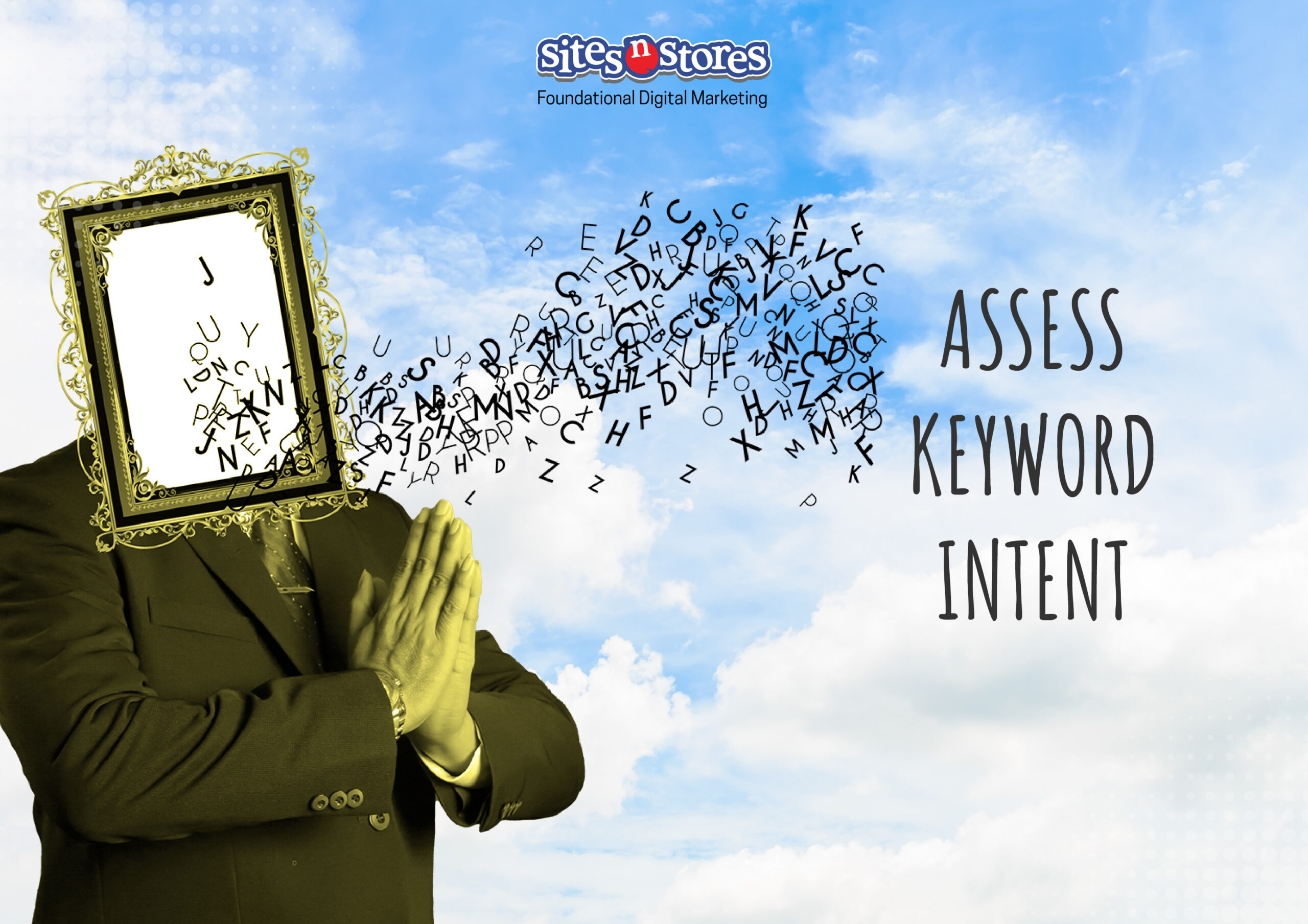 Assess Keyword Intent Assess Keyword Intent