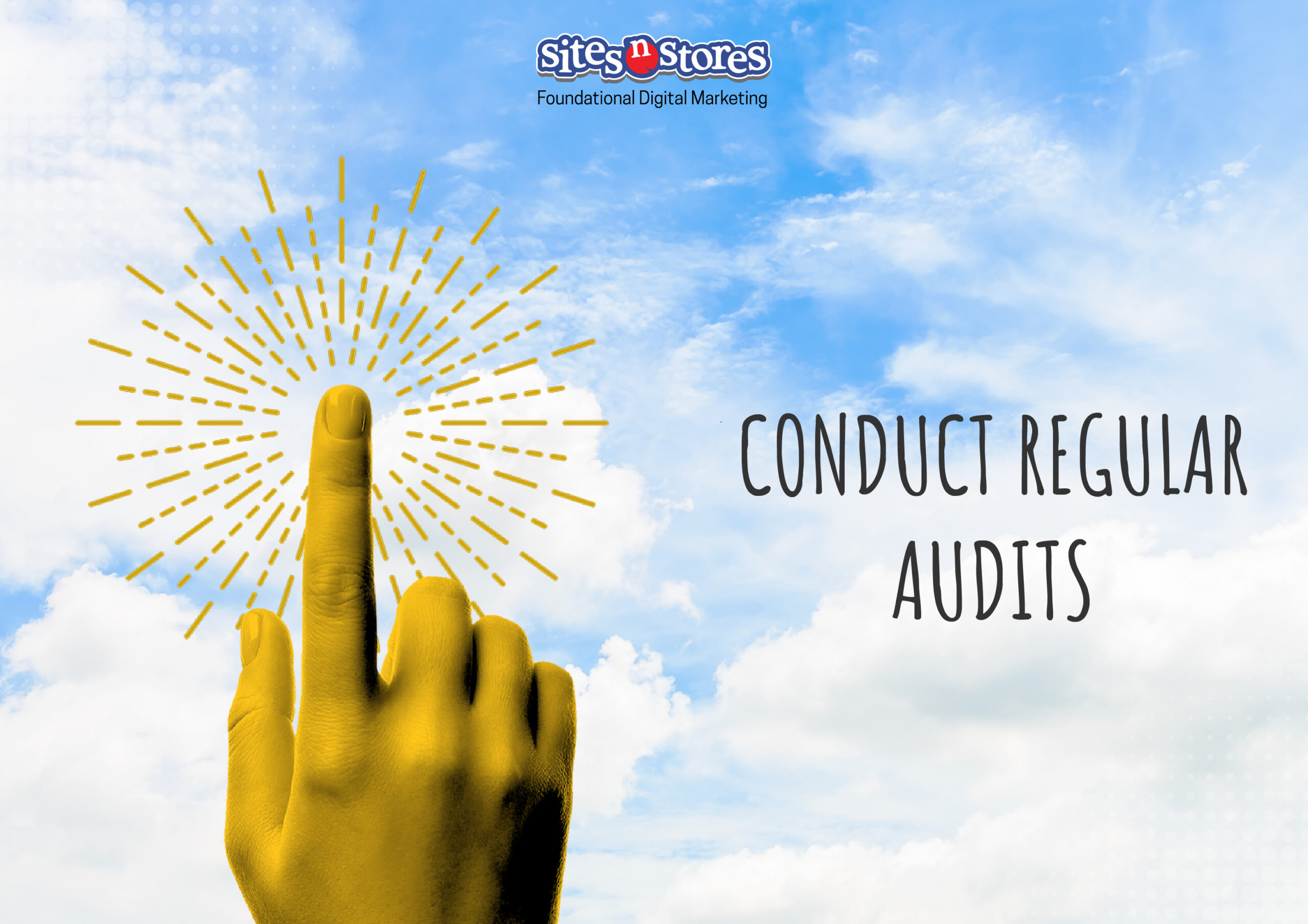 Conduct Regular Audits Conduct Regular Audits