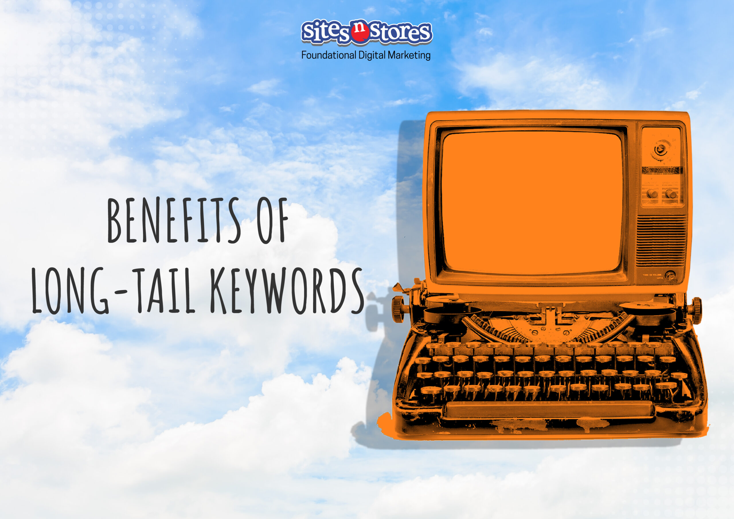 Benefits of Long-Tail Keywords