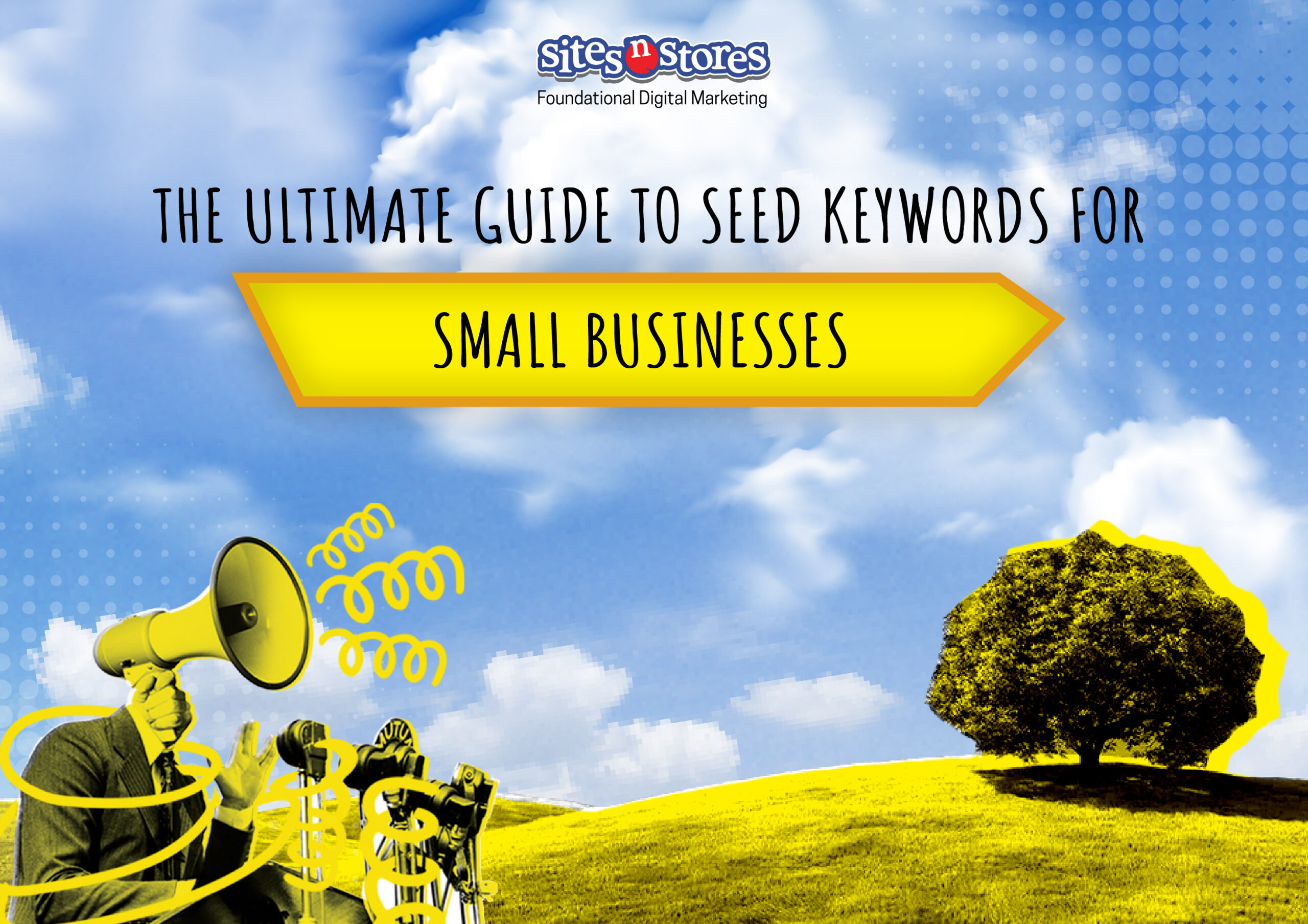 The Ultimate Guide to Seed Keywords for Small Businesses