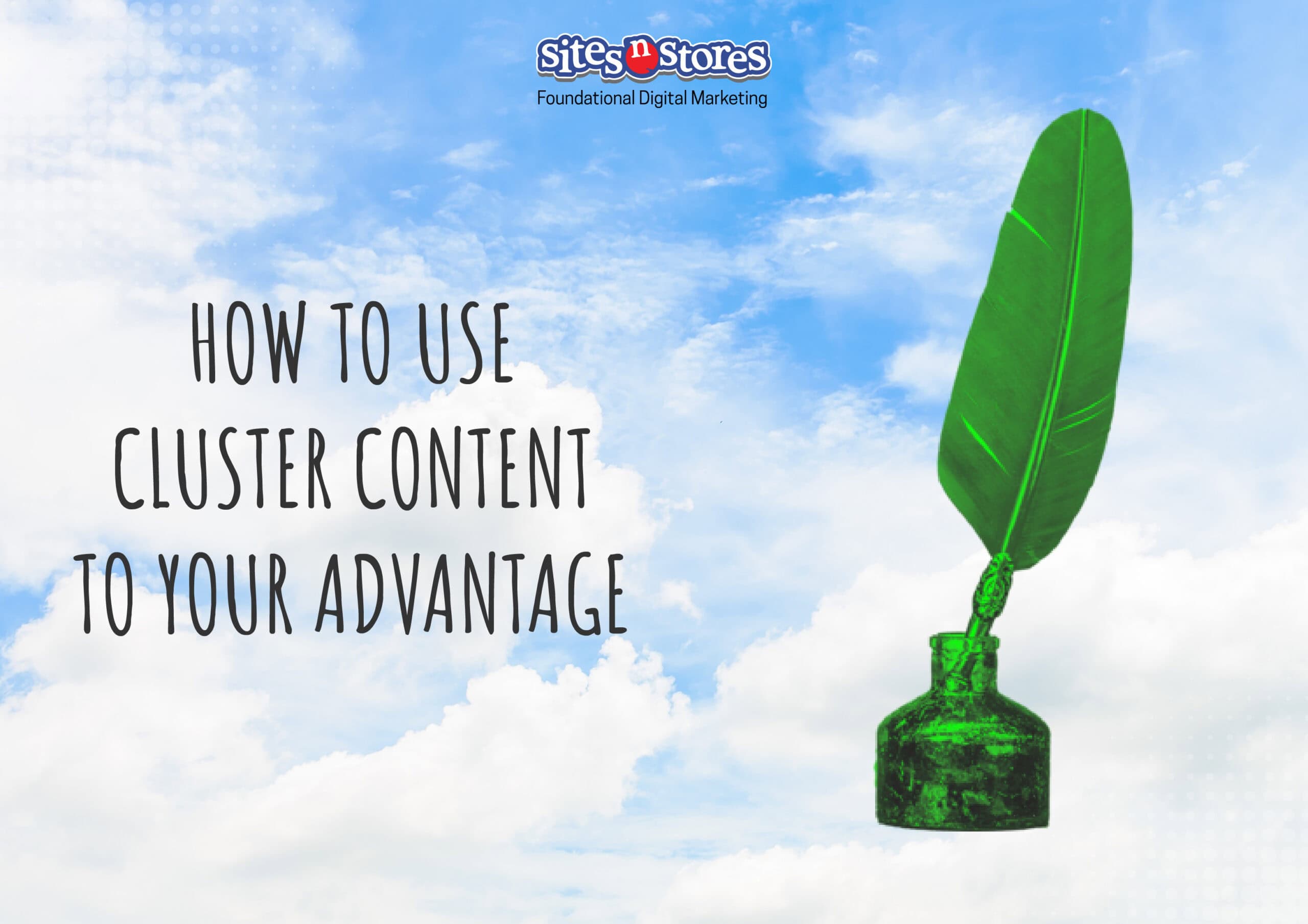How to Use Cluster Content to Your Advantage
