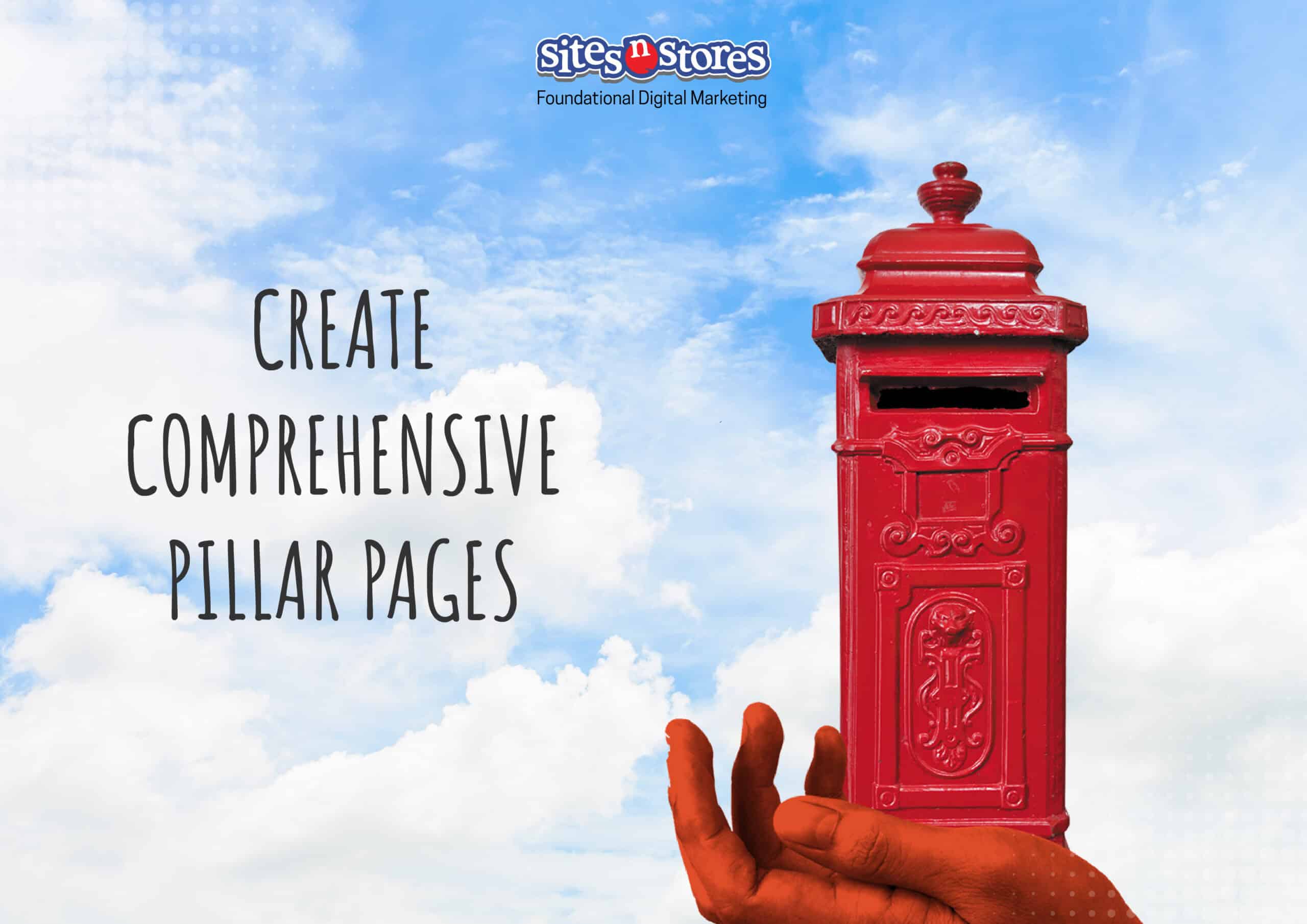 Create Comprehensive Pillar Pages