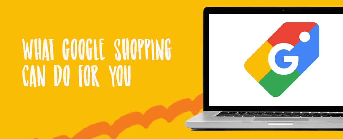 What Google Shopping Can Do For You